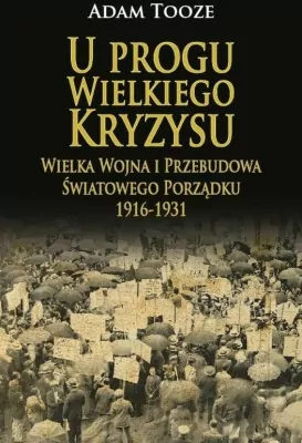 U progu Wielkiego Kryzysu