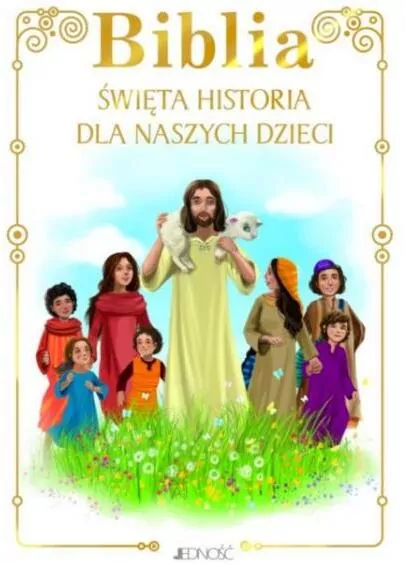Biblia. Święta historia dla naszych dzieci - tantis.pl