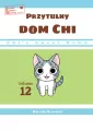 Chi’s Sweet Home. Przytulny dom Chi. Tom 12 - tantis.pl