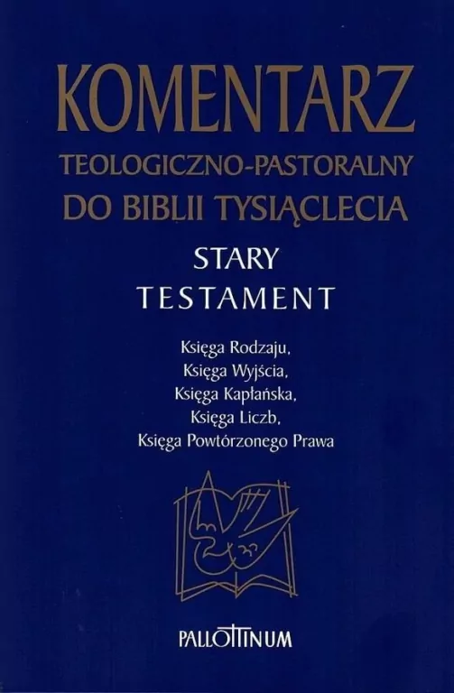 Komentarz teologiczno-pastoralny do Biblii Tysiąclecia. Stary Testament - tantis.pl