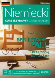 Niemiecki Kurs językowy z kryminałem. Sein letzter Fall. Ostatnie śledztwo