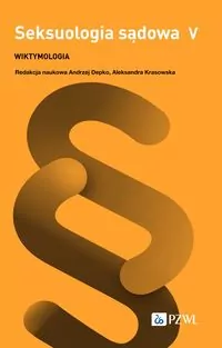 Seksuologia sądowa. Tom 5 - tantis.pl