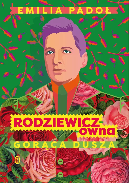 Rodziewicz-ówna. Gorąca dusza - tantis.pl