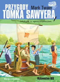 Przygody Tomka Sawyera. Lektura z opracowaniem - tantis.pl