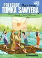 Przygody Tomka Sawyera. Lektura z opracowaniem - tantis.pl