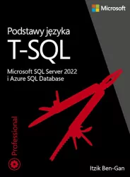 Podstawy języka T-SQL. Microsoft SQL Server 2022