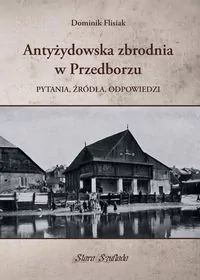 Antyżydowska zbrodnia w Przedborzu - tantis.pl