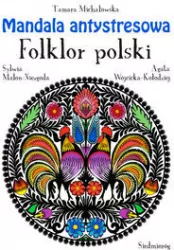 Mandala antystresowa. Folklor polski