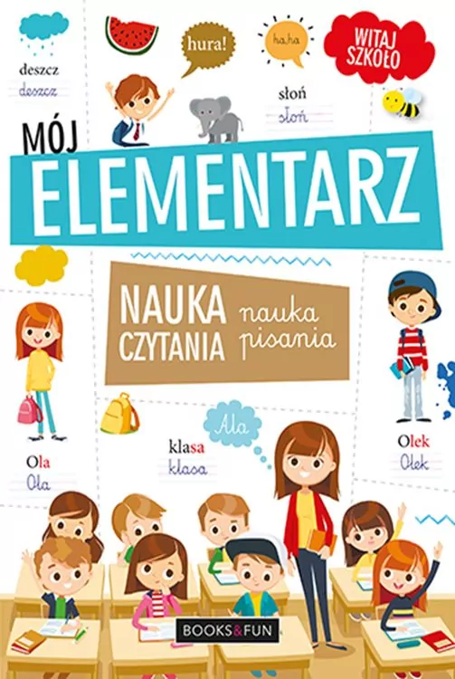 Mój elementarz. Nauka czytania, nauka pisania. Witaj szkoło - tantis.pl
