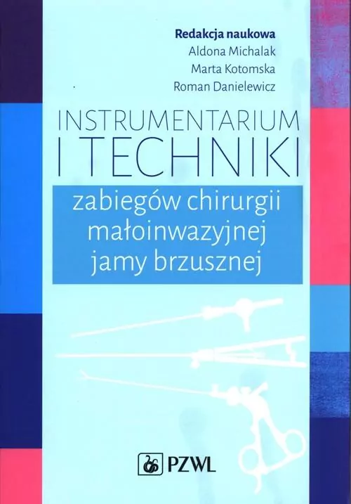 Instrumentarium i techniki zabiegów chirurgii małoinwazyjnej jamy brzusznej - tantis.pl