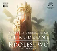 Odrodzone królestwo. Tom 5. Audiobook - tantis.pl