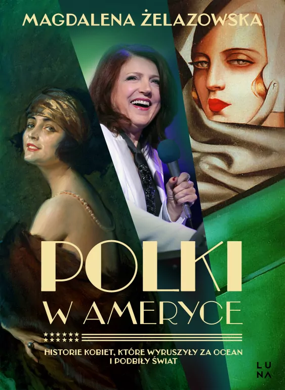 Polki w Ameryce. Historie kobiet, które wyruszyły za ocean i podbiły świat - tantis.pl