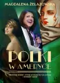 Polki w Ameryce. Historie kobiet, które wyruszyły za ocean i podbiły świat - tantis.pl