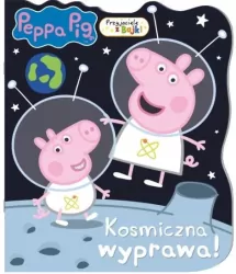 Świnka Peppa. Kosmiczna wyprawa! Przyjaciele z bajki