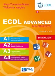 ECDL Advanced na skróty. Edycja 2015
