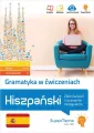 Gramatyka w ćwiczeniach. Hiszpański. Zbiór ćwiczeń i czasowniki nieregularne - tantis.pl