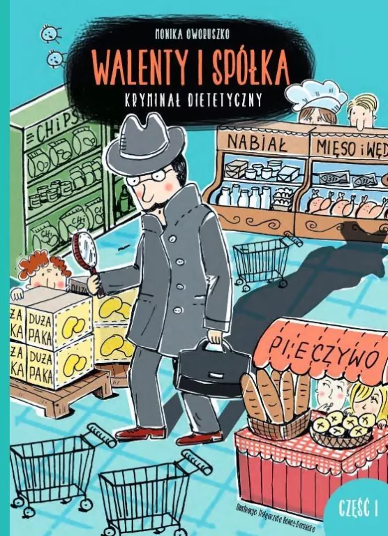 Walenty i spółka. Kryminał dietetyczny. Część 1 - tantis.pl