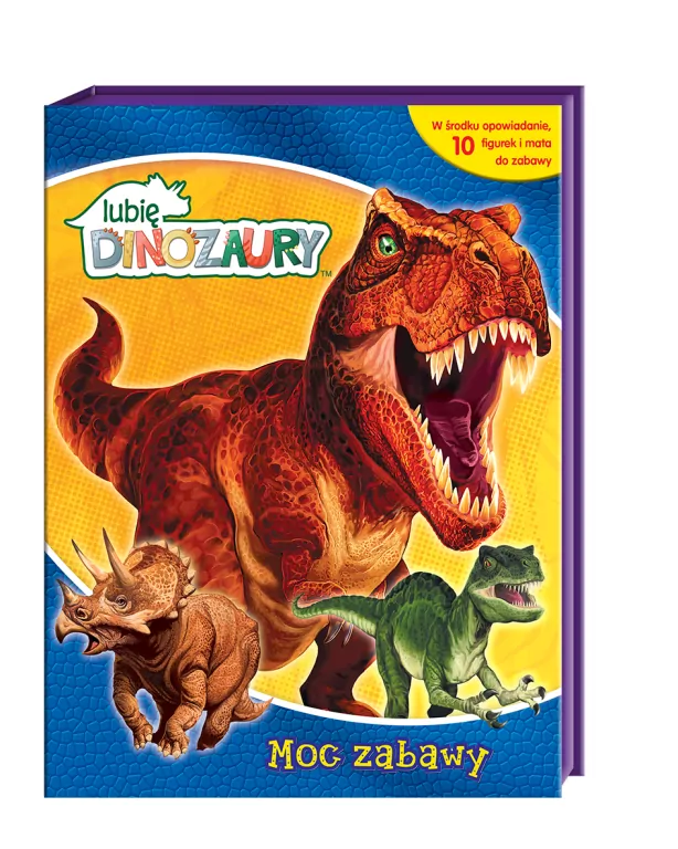 Lubię Dinozaury. Moc Zabawy - tantis.pl