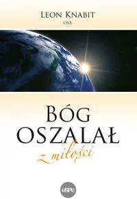 Bóg oszalał z miłości - tantis.pl