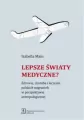 Lepsze światy medyczne? - tantis.pl