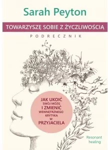 Towarzyszę sobie z życzliwością. Podręcznik - tantis.pl