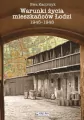 Warunki życia mieszkańców Łodzi 1945-1948 - tantis.pl
