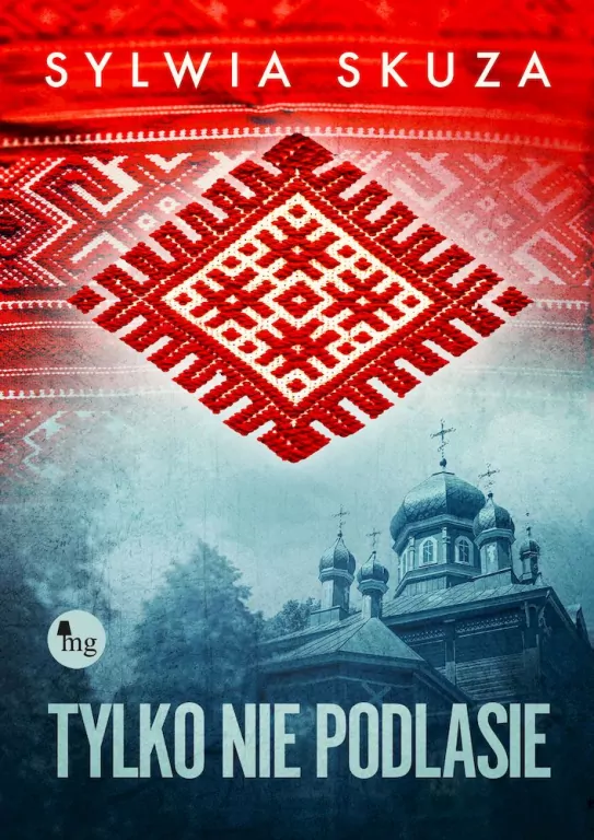 Tylko nie Podlasie - tantis.pl