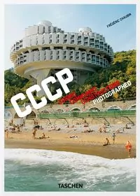 Frédéric Chaubin. CCCP. Cosmic Communist Constructions Photographed