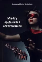 Między opętaniem a oczarowaniem