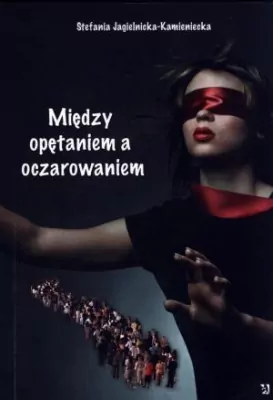 Między opętaniem a oczarowaniem