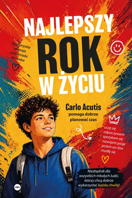 Najlepszy rok w życiu. Carlo Acutis pomaga dobrze planować czas - tantis.pl