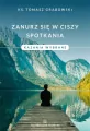Zanurz się w ciszy spotkania. Kazania wybrane - tantis.pl