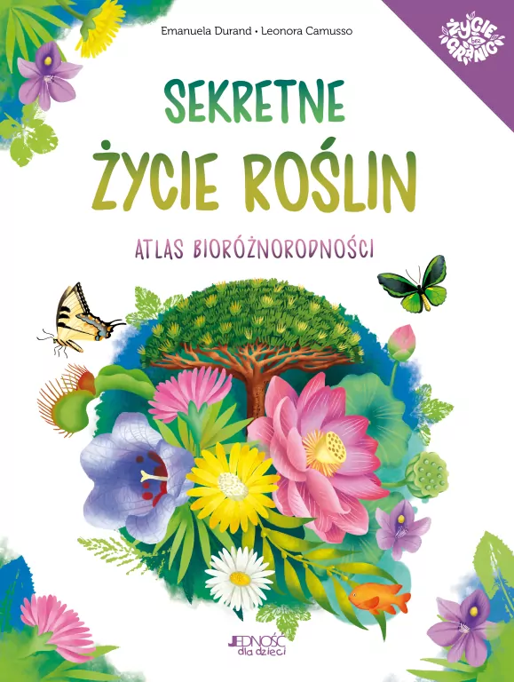 Sekretne życie roślin. Atlas bioróżnorodności - tantis.pl