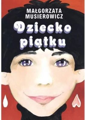 Dziecko piątku. Jeżycjada