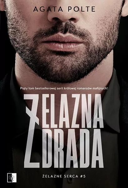 Żelazna zdrada. Żelazne serca. Tom 5 - tantis.pl