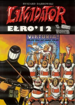 Ełro 12. Likwidator