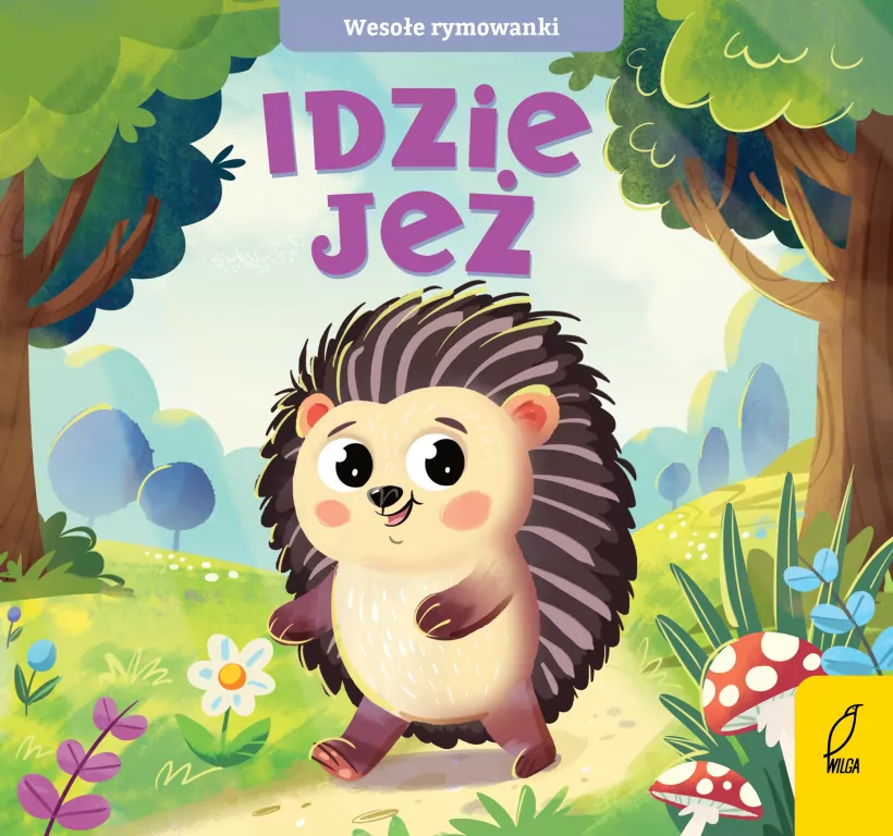 Idzie jeż. Wesołe rymowanki - tantis.pl