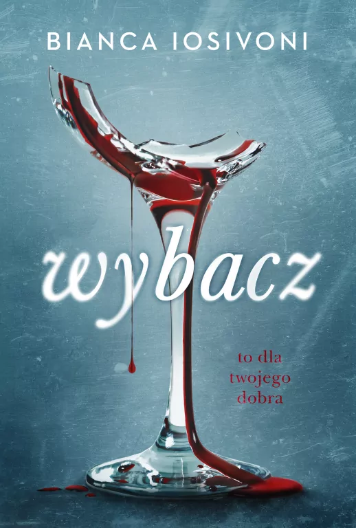 Wybacz. To dla twojego dobra - tantis.pl