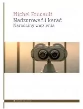 Nadzorować i karać. Narodziny więzienia - tantis.pl