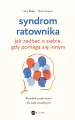 Syndrom ratownika. Jak zadbać o siebie, gdy... - tantis.pl