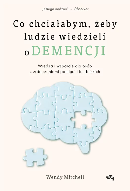 Co chciałabym, żeby ludzie wiedzieli o demencji - tantis.pl