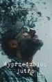 Wyprzedzając jutro - tantis.pl