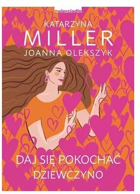 Daj się pokochać dziewczyno. Poznaj sekret udanych relacji - tantis.pl