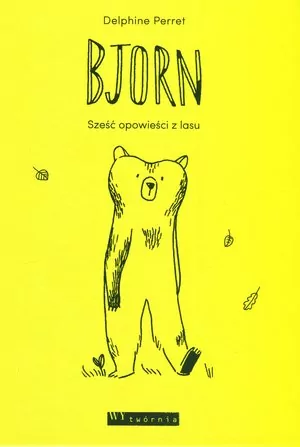 BJORN SZEŚĆ OPOWIEŚCI Z LASU - tantis.pl