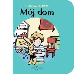 Mój Dom Pierwsze Słowa