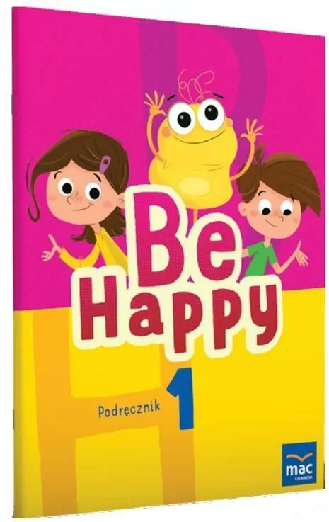 Be Happy! 1 Podręcznik + CD - tantis.pl