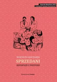 Sprzedani. Reportaże z peryferii - tantis.pl