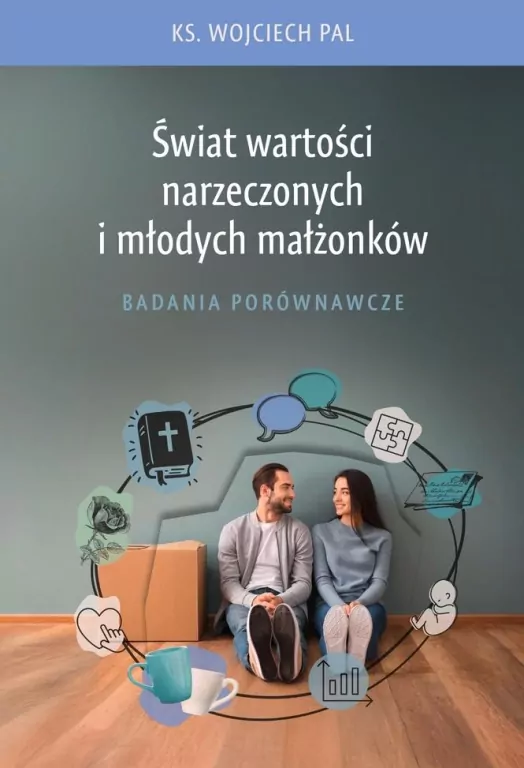 Świat wartości narzeczonych i młodych małżonków... - tantis.pl