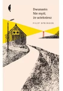 Dwunaste: Nie myśl, że uciekniesz - tantis.pl
