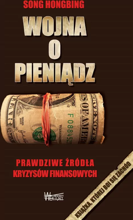 Wojna o pieniądz. Prawdziwe źródła kryzysów finansowych - tantis.pl